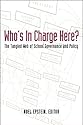 Who's in Charge Here?: The Tangled Web of School Governance And Policy