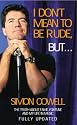 I Don't Mean to be Rude, But...: The Truth About Fame, Fortune and My Life in Music