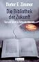 Die Bibliothek der Zukunft: Text und Schrift in den Zeiten des Internets