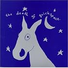 Click here to buy The Death of Quickspace by  Quickspace .