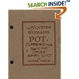 The Wood's Woman's Pot: Black Pot Cooking Indoors & Out