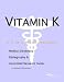 vitamin_k3vitamin k - Vitamin K A Medical Dictionary Bibliography and Annotated
