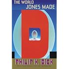 The World Jones Made by Philip K. Dick
