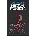 Integral Equations by  F. G. Tricomi