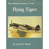 Pictorial History of the Flying Tigers