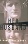 Her Husband: Hughes and Plath, a Marriage