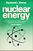 Nuclear Energy, Fourth Edition: An Introduction to the...