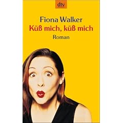 K�� mich, k�� mich: Roman