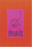 Fables of Aesop According to Sir Roger L'Estrange, with Fifty Drawings by Alexander Calder