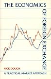 The Economics of Foreign Exchange