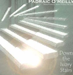 PADRAIC O REILLY : DOWN THE IV