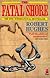 The Fatal Shore: The epic of Australia's founding (Vintage)