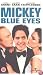 Mickey Blue Eyes [1999]