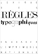 Lexique des r�gles typographiques en usage � l'Imprimerie Nationale