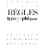 Lexique des règles typographiques en usage à l'Imprimerie Nationale