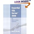 Essential SQL Server(TM) 2000: An Administration Handbook by Buck Woody
