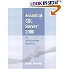 Click here to buy Essential SQL Server(TM) 2000: An Administration Handbook by  Buck Woody.