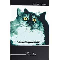 Gestatten, mein Name ist Cosma-Fee! Eine Katze erz�hlt