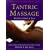 Tantric Massage: The Erotic Touch of Love