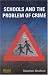 Book Schools And the Problem of Crime