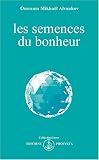 Les semences du bonheur