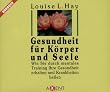 Gesundheit f�r K�rper und Seele. 3 CDs.