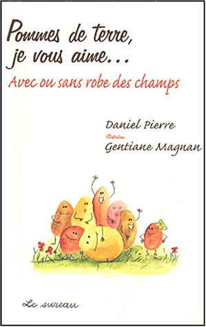 Lecture conseillée : Pommes de terre, je vous aime......