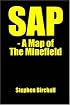 SAP: A Map of the Minefield
