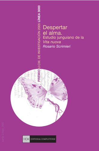 Despertar el alma. Estudio junguiano sobre la Vita Nuova (Spanish Edition)