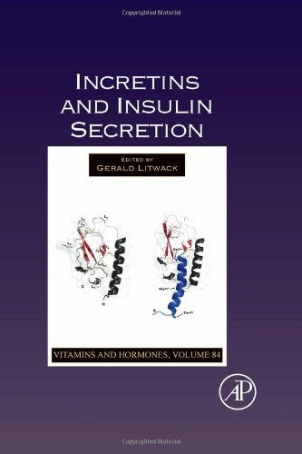 incretins and insulin secretion volume 84 vitamins and hormones