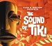 Sven A. Kirsten Presents: The Sound of Tiki
