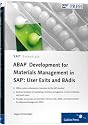 ABAP Development for Materials Management in SAP: User Exits and BAdIs