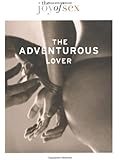 The Joy of Sex: The Adventurous Lover