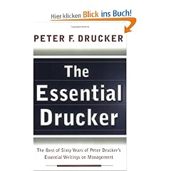 The Essential Drucker: The Best of Sixty Years of Peter Drucker's Essential Writings on Management