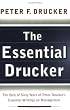 The Essential Drucker: The Best of Sixty Years of Peter Drucker's Essential Writings on Management