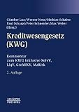 Produkt-Bild: Kreditwesengesetz (KWG): Kommentar zum KWG inklusive SolvV, LiqV, GroMiKV, MaRisk