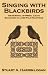 Singing with Blackbirds: The Survival of Primal Celtic Shamanism in Later Folk-Traditions