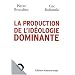La Production de l'id�ologie dominante