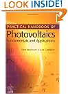 Practical Handbook of Photovoltaics: Fundamentals and Applications