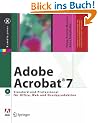 Adobe Acrobat 7 Standard und Professional f�r Office, Web und Druckproduktion