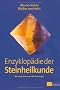 Enzyklop�die der Steinheilkunde