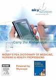 Mosbys PDA Dictionary of Medicine, Nursing & Health Professions - Powered by Skyscape