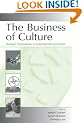 The Business of Culture: Strategic Perspectives on Entertainment and Media (Leas Organization & Management)