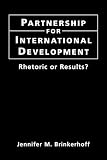 Partnership for international development : rhetoric or results?