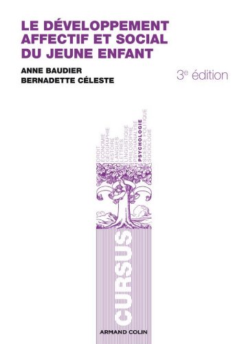 Le développement affectif et social du jeune enfant (Cursus) (French Edition)