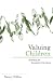 Book Valuing Children: Rethinking the Economics of the Family (The Family and Public Policy)