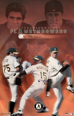 (22x35) Oakland Athletics Flamethrowers Barry Zito Tim Hudson Mark Mulder Sports Poster Print