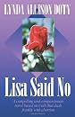 Lisa Said No
