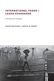 International trade and labor standards : a proposal for linkage