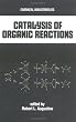 Catalysis of Organic Reactions (Chemical Industries)